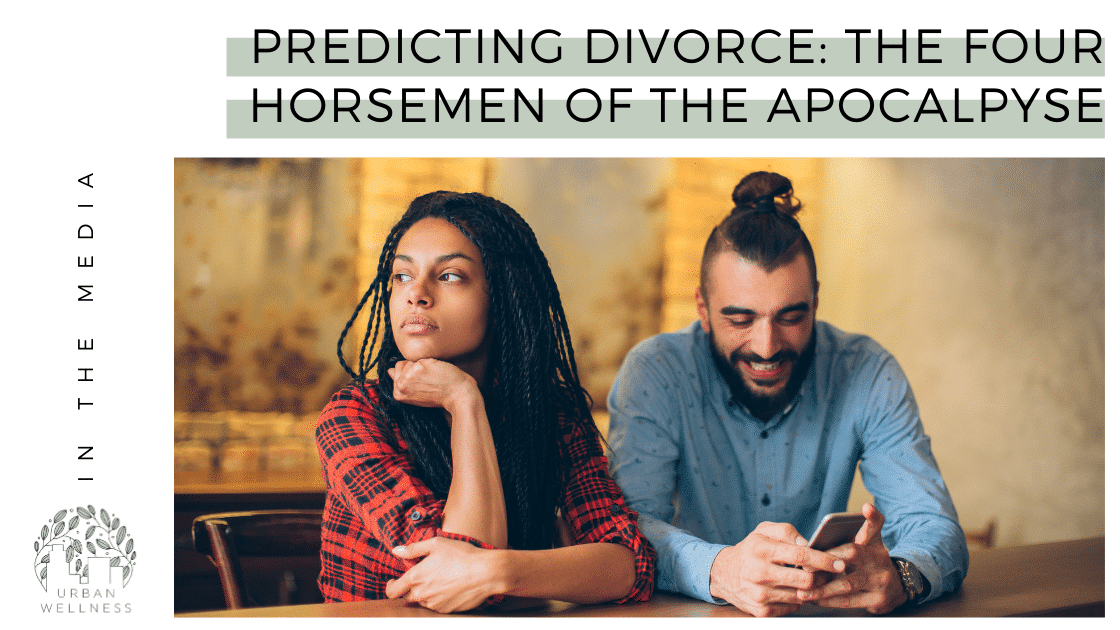 Predicting Divorce: The Four Horsemen of the Apocalpyse