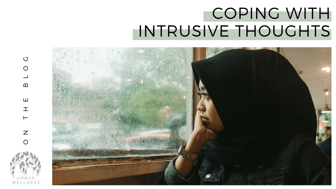 Coping with Intrusive Thoughts