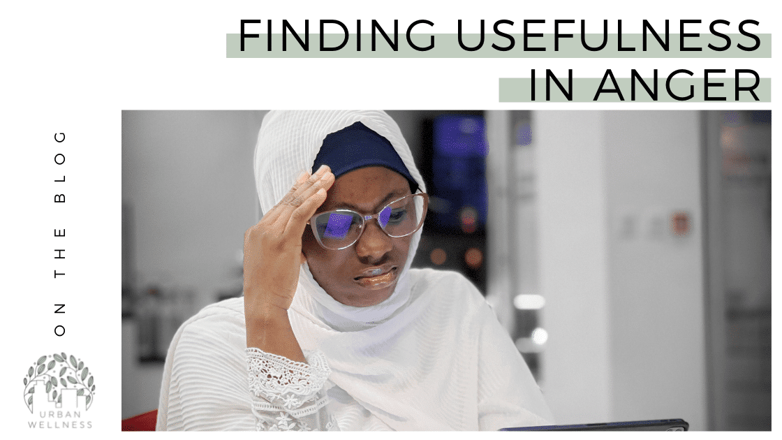 Finding Usefulness in Anger